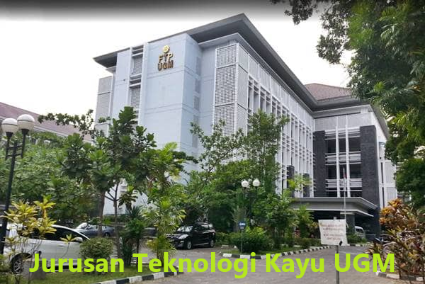 jurusan teknologi kayu ugm